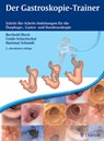 Der Gastroskopie-Trainer - Berthold Block ; Guido Schachschal ; Hartmut H.-J. Schmidt - 9783131552129