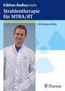 Strahlentherapie für MTRA/RT - Christiana Lütter - 9783131658319