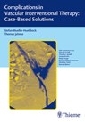 Müller-Hülsbeck, S: Complications in Vascular - Stefan Müller-Hülsbeck ; Thomas Jahnke - 9783131758316