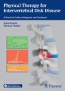 Physical Therapy for Intervertebral Disk Disease - Doris Brotz ; Michael Weller - 9783131997616