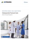 Osteoporotic Fracture Care - Michael Blauth ; Stephen L. Kates ; Joseph A. Nicholas - 9783132427518