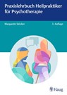 Praxislehrbuch Heilpraktiker für Psychotherapie - Margarete Stöcker - 9783132461680