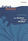 Der Richter und sein Henker. EinFach Deutsch Unterrichtsmodelle - Friedrich Dürrenmatt ; Martin Kottkamp ; Astrid Staude - 9783140224154