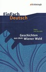 Geschichten aus dem Wiener Wald. EinFach Deutsch Textausgaben - Ödön von Horvath ; Claudia Müller-Völkl ; Michael Völkl - 9783140224413