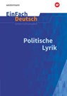 Politische Lyrik. EinFach Deutsch Unterrichtsmodelle - Jürgen Möller - 9783140225519