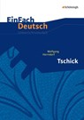 Tschick. EinFach Deutsch Unterrichtsmodelle - Wolfgang Herrndorf ; Alexandra Wölke - 9783140225830