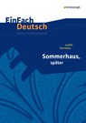 Sommerhaus, später: Gymnasiale Oberstufe. EinFach Deutsch Unterrichtsmodelle - Judith Hermann ; Hartmut Vollmer - 9783140225885