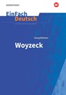 Woyzeck. EinFach Deutsch Unterrichtsmodelle NB - Georg Büchner - 9783140227230