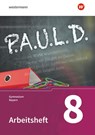 P.A.U.L. D. (Paul) 8. Arbeitsheft. Gymnasien in Bayern -  - 9783140280594