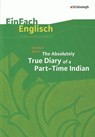 The Absolutely True Diary of a Part-Time Indian - Sherman Alexie ; Hannes Pfeiffer ; Sarah Weber - 9783140411875