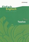 Twelve. EinFach Englisch Unterrichtsmodelle - Nick McDonell ; Hannes Pfeiffer - 9783140411943