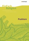 Psalmen: Jahrgangsstufen 5 - 10. EinFach Religion - Folker Albrecht ; Ingo Baldermann ; Astrid Greve - 9783140536066