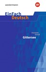 Gittersee. EinFach Deutsch Textausgaben - Charlotte Gneuß ; Felix Urban - 9783141082166