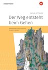 Der Weg entsteht beim Gehen - Michael Wittschier - 9783141105124