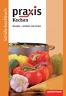 Praxis Kochen. Schülerkochbuch -  - 9783141161922