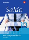 Saldo - Wirtschaft und Recht 10 Schulbuch. Wirtschaftsgymnasien in Bayern - Denise Aigner ; Claudia Besendorfer ; Volker von Creytz ; Philipp Dull - 9783141166972