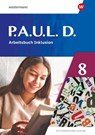 P.A.U.L. D. (Paul) 8. Arbeitsbuch Inklusion. Differenzierende Ausgabe - Annika Bartsch ; Elisabeth Roth-Rings ; Sebastian Schulz ; Kim Seifert - 9783141275360