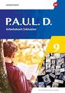 P.A.U.L. D. (Paul) 9. Arbeitsbuch Inklusion. Differenzierende Ausgabe - Annika Bartsch ; Elisabeth Roth-Rings ; Sebastian Schulz ; Kim Seifert - 9783141275377