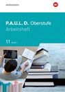 P.A.U.L. D. (Paul) 11. Arbeitsheft. Für die Oberstufe in Bayern - Thomas Epple ; Mareike Hümmer-Fuhr ; Nicole Reed ; Gerda Richter - 9783141278712