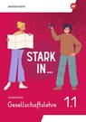 Stark in ... Gesellschaftslehre - Arbeitsheft 1.1 - Celine Barth ; Tatjana Brammer ; Rolf Breiter ; Simone Günther - 9783141281729
