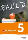 P.A.U.L. D. (Paul) 5. Arbeitsheft mit interaktiven Übungen. Für Gymnasien und Gesamtschulen - Bisherige Ausgabe - Johannes Diekhans ; Michael Fuchs - 9783141450873