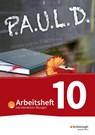 P.A.U.L. D. (Paul) 10. Arbeitsheft mit interaktiven Übungen. Für Gymnasien und Gesamtschulen - Bisherige Ausgabe - Thomas Bartoldus ; Johannes Diekhans ; Michael Fuchs ; Sandra Greiff-Lüchow - 9783141450927