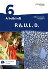 P.A.U.L. D. (Paul) 6. Arbeitsheft mit interaktiven Übungen. Differenzierende Ausgabe für Realschulen und Gemeinschaftsschulen. Baden-Württemberg - Michaela Anthony ; Johannes Diekhans ; Michael Aßmann ; Christiane Awakowicz - 9783141450941