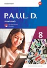 P.A.U.L. D. (Paul) 8. Arbeitsheft mit interaktiven Übungen. Differenzierende Ausgabe - Annika Bartsch ; Elisabeth Roth-Rings ; Sebastian Schulz ; Kim Seifert - 9783141452556
