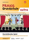 Praxis Grundschule extra. Darstellendes Spiel -  - 9783141610550
