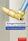 Anlagenmechanik für Sanitär-, Heizungs- und Klimatechnik Formelsammlung - Hans Joachim Bäck ; Wolfgang Miller ; Otmar Patzel ; Helmut Wagner - 9783142211893