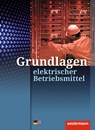 Grundlagen elektrischer Betriebsmittel. Arbeitsheft - Heinrich Hübscher ; Jürgen Klaue - 9783142225692