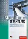 Metallbau Gesamtband. Schulbuch. Lernfelder 1-13 - Martin Dahlke ; Günter Sokele ; Günther Tiedt ; Friedrich-W. Gieseke - 9783142312750