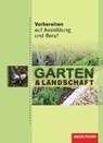 Vorbereiten auf Ausbildung und Beruf. Garten- und Landschaftsbau. Schülerbuch - Dorothea Basqué ; Sabine Petersen ; Anne Wiesmann - 9783142905051