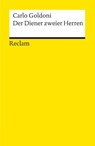 Der Diener zweier Herren. Komödie - Carlo Goldoni - 9783150004630