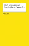 Das Gold von Caxamalca. Erzählung - Jakob Wassermann - 9783150069004