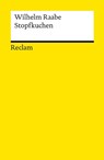 Stopfkuchen - Wilhelm Raabe - 9783150093931