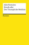 Knock oder Der Triumph der Medizin - Jules Romains - 9783150096628