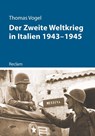 Der Zweite Weltkrieg in Italien 1943-1945 - Thomas Vogel - 9783150112083