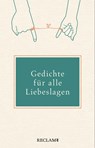 Gedichte für alle Liebeslagen - Anton G. Leitner - 9783150113158