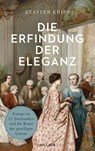 Die Erfindung der Eleganz - Kersten Knipp - 9783150114193