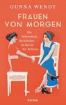 Frauen von morgen. Die Schwestern Richthofen im Kreise der Bohème - Gunna Wendt - 9783150115138