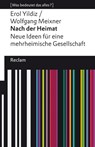 Nach der Heimat. Neue Ideen für eine mehrheimische Gesellschaft - Erol Yildiz ; Wolfgang Meixner - 9783150140604