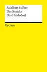 Der Kondor · Das Heidedorf. Erzählungen - Adalbert Stifter - 9783150143940