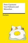 Von Hühnern und Menschen. Cartoons. Die besten Lebensweisheiten der legendären Hühner von Peter Gaymann - Reclams Universal-Bibliothek - Peter Gaymann - 9783150144442
