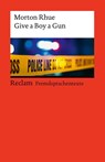 Give a Boy a Gun - Morton Rhue - 9783150145296