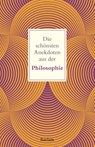 Die schönsten Anekdoten aus der Philosophie - Peter Köhler - 9783150145890