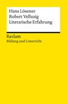 Literarische Erfahrung. Reclam Bildung und Unterricht - Hans Lösener ; Robert Vellusig - 9783150146156