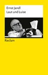 Laut und Luise - Ernst Jandl - 9783150146187