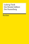 Der blonde Eckbert · Der Runenberg. Märchen - Ludwig Tieck - 9783150146934