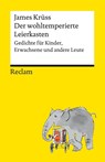 Der wohltemperierte Leierkasten. Gedichte für Kinder, Eltern und andere Leute - James Krüss - 9783150147375